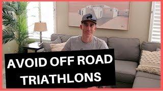 Should I Do an Xterra Triathlon? - No Do NOT Do an Off Road Triathlon