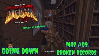 Brutal DOOM v21  Going Down Map #09 Broken Records