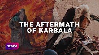 The aftermath of Karbala EXPLAINED
