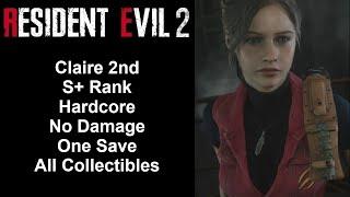 Resident Evil 2 Remake - Claire 2nd - S+ RankHardcore100%No Damage Walkthrough PC