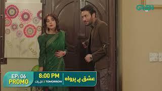 Ishq Beparwah  Episode 06 Promo  Tomorrow at 800PM  Affan Waheed Alizeh Shah On Green TV