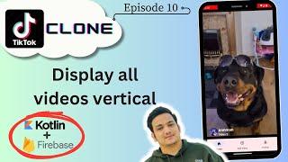 10 Vertical Swipeable Videos  TikTok Clone  Kotlin Firebase  Android