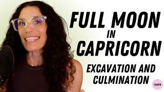 The Week of July 15th 2024 Excavation and culmination with the Full Moon in Capricorn