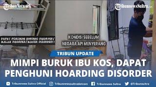 Video Viral Ibu Kos Usir Penghuni Kamar Gegara Sering Tumpuk Barang Apa Itu Hoarding Disorder?