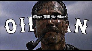 𝕺𝖎𝖑𝖒𝖆𝖓 - There will be Blood