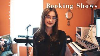 Booking yourself shows as a small artist tips for what venues to play and how to strategize