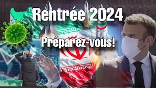 Rentrée 2024 prédictions  Virus gouvernement conflits dette crise... Accrochez vos ceintures