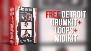 FREE Detroit Drum Kit + Loops + MIDI Kit Hard Times  Tee Grizzley x Pooh Shiesty x 42 Dugg