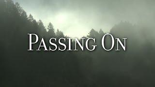 Passing On - Death Dying and End of Life Planning full documentary