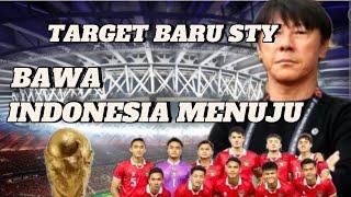 TARGET BARU STYingin bawa Indonesia ke piala dunia tahun 2026