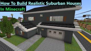 How to build a realistic suburban house in your Minecraft city