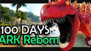 My EPIC 100-Day Struggle to Conquer ARK Reborn