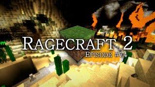 Ragecraft 2 - EP74 - THE LAST CHECKPOINT