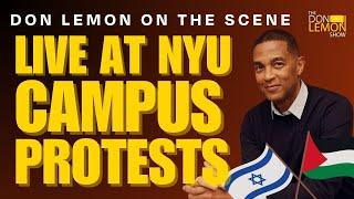 Don Lemon on the Scene  Live at NYU Campus Protests - Part 2