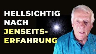 Hellsichtig nach Jenseitserfahrungen  Nahtoderfahrungen  Daniel Süssli