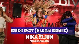 RUDE BOY - Rihanna Klean remix l NIKA KLJUN choreography