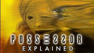 POSSESSOR 2020 Explained