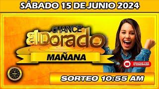 Resultado de EL DORADO MAÑANA del SÁBADO 15 de Junio del 2024 #doradomañana #chance #dorado