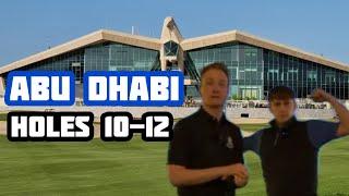 Abu Dhabi Golf Club Holes 10-12  Let’s Talk Golf Showdown