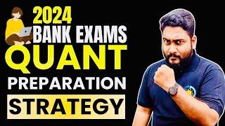 Quant Preparation Strategy For Bank Exams 2024   @CareerDefiner  By Kaushik Mohanty