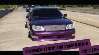 Slammed Static Car Compilation Vol.2 Ep.6