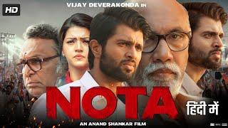 Nota Full Movie In Hindi Dubbed  Vijay Deverakonda  Mehreen Pirzada  Review & Amazing Fact