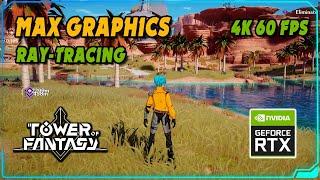 Tower of Fantasy Ultra Graphics Gameplay PC 2024  Ray Tracing  4K 60FPS