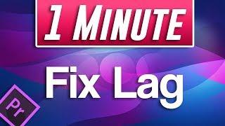 Premiere Pro CC  How to Fix Video Playback Lag While Editing Timeline