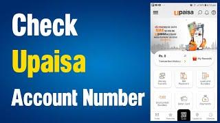 What is my upaisa account number  How to check upaisa account number