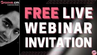 FREE Groove Webinar Invitation How To Start Your Online Business Today... For FREE