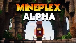 The Mineplex Alpha Experience