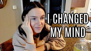 VLOG i changed my mind about everything...
