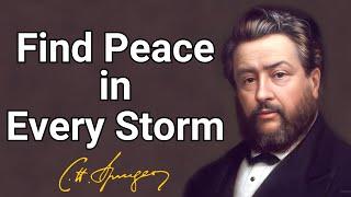 Find Peace in Every Storm  Charles Spurgeon Devotional  Morning & Evening Daily Readings