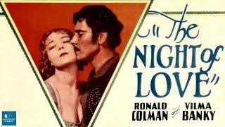 The Night of Love 1927  Silent Film  Ronald Colman Vilma Bánky Montagu Love