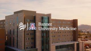 Banner University Medicine Tucson – Mighty Bright Hopeful.