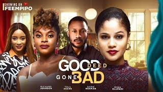 GOOD DEED GONE BAD - SHINE ROSMAN MIWA OLORUNFEMI RICHARD JOHNSON  Latest 2024 Nigerian film