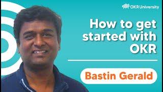  How to get started with OKR  Bastin Gerald