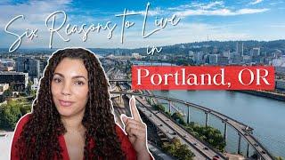 6 Reasons to Consider Moving to Portland Oregon