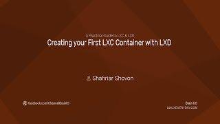 07. Creating your First LXC Container with LXD