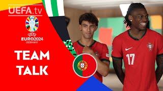 Portugal TEAM TALK ft. JOÃO FÉLIX & RAFAEL LEÃO  EURO 2024