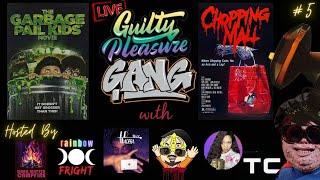 Gulity Pleasure Gang #5 Garbage Pail Kids & Chopping Mall