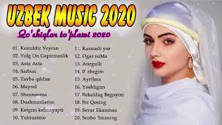 Uzbek Music 2020 - Uzbek Qoshiqlari 2020 - узбекская музыка 2020 - узбекские песни 2020