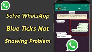 How to Solve WhatsApp Blue Ticks Not Showing Problem  WhatsApp Blue Ticks Problem Solve
