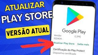 Como ATUALIZAR a PLAY STORE para VERSÃO ATUAL