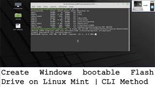 Windows bootable USB on Linux Mint  CLI method