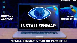How to install & use Zenmap on Parrot security OS ?