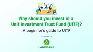 Why invest in a Unit Investment Trust Fund UITF?