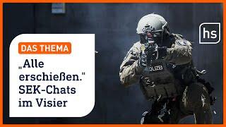Rechte Elite-Polizei? Erste Einblicke in die Chats vom SEK Frankfurt  hessenschau DAS THEMA