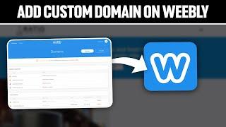 How To Add Custom Domain On Weebly 2024 Full Guide