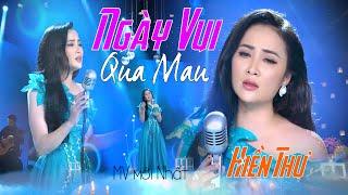 NGÀY VUI QUA MAU - HIỀN THƯ MV 4K OFFICIAL